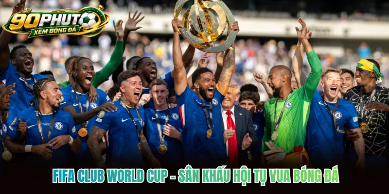 FIFA Club World Cup - Sân Khấu Hội Tụ Vua Bóng Đá