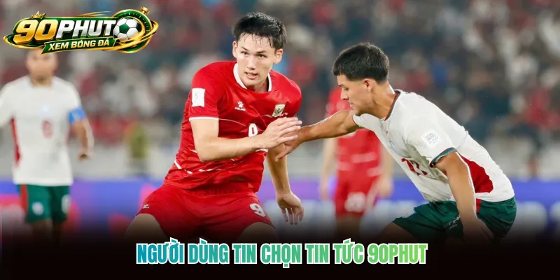Người dùng tin chọn tin tức 90phut